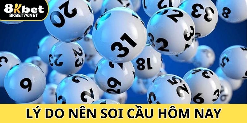 Lý do hội viên nên tiến hành soi cầu hôm nay thường xuyên